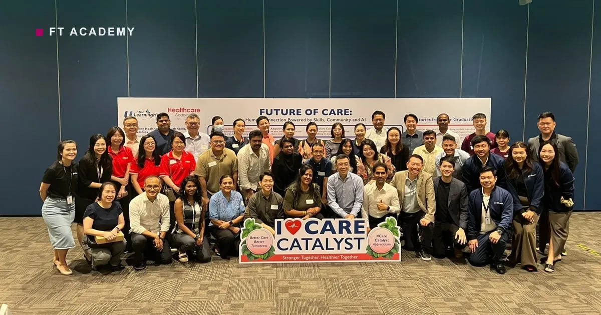 FT Academy at the NTUC LearningHub Healthcare Sector event, Future of Care