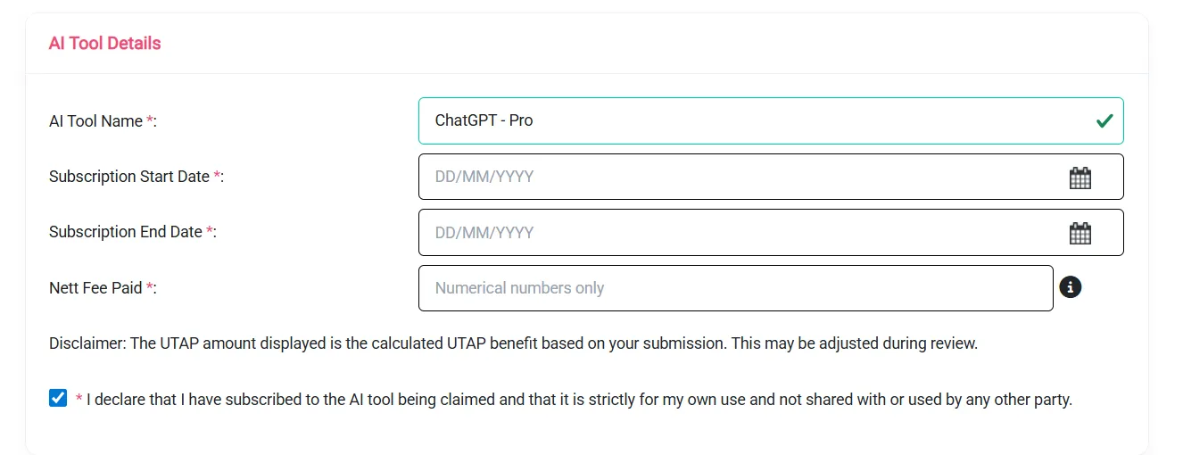 UTAP AI Tool Details form showing ChatGPT - Pro selected, subscription start and end date fields, the Nett Fee Paid field and the own-use declaration checkbox.